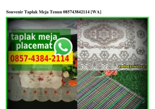 Souvenir Taplak Meja Tenun 0857–4384–2114[wa]