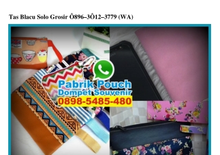 Tas Blacu Solo Grosir 089630123779[wa]