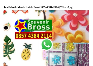 Jual Manik Manik Untuk Bros 0857~4384~2114[wa]