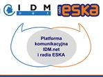 Platforma komunikacyjna IDM i radia ESKA