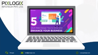 Five UI UX Web Design Tips to Grow and Enhance Your Business