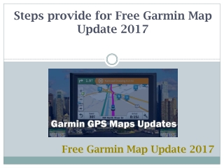 Steps provide for Free Garmin Map Update 2017