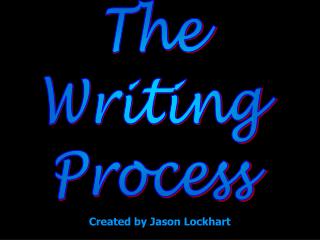 The Writing Process