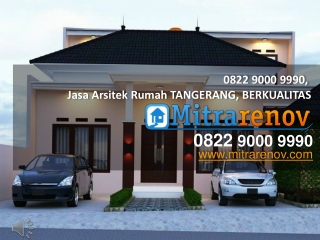 TERBAIK,JASA ARSITEK RUMAH TANGERANG, 0822 9000 9990