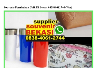 Souvenir Pernikahan Unik Di Bekasi O838·4O61·2744[wa]