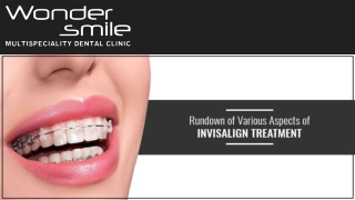 Rundown of Various Aspects of Invisalign Treatment