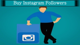 Buy Instagram Followers to Boost Power of your Online Strategies