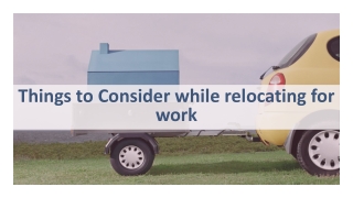 Relocating For Work? Things you need to know