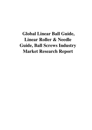 Global Linear Ball Guide, Linear Roller & Needle Guide, Ball Screws Industry Market Research Report