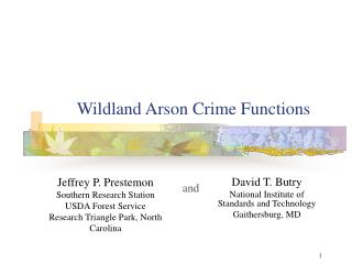 Wildland Arson Crime Functions