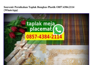 Souvenir Pernikahan Taplak Bungkus Plastik Ö857–4384–2114[wa]