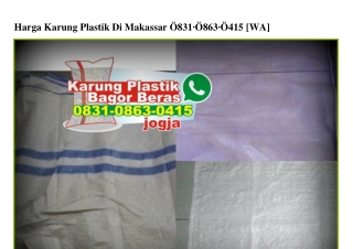 Harga Karung Plastik Di Makassar 083I·0863·04I5[wa]