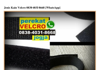 Jenis Kain Velcro O838~4O31~8668[wa]
