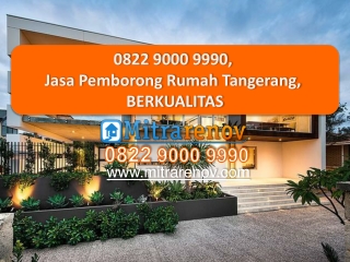 TERBAIK, JASA PEMBORONG RUMAH TANGERANG, 0822 9000 9990