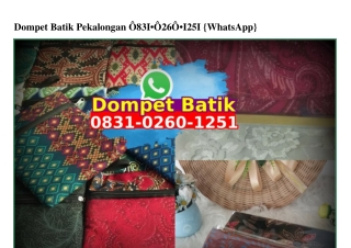 Dompet Batik Pekalongan Ö83I·Ö26Ö·I25I[wa]