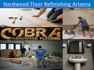 Hardwood Floor Refinishing Arizona