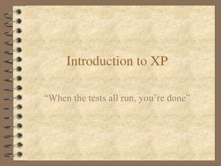 Introduction to XP