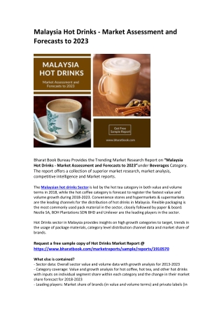 Malaysia Hot Drinks - Market Assessment and Forecasts to 2023
