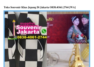 Toko Souvenir Khas Jepang Di Jakarta 0838.4061.2744[wa]