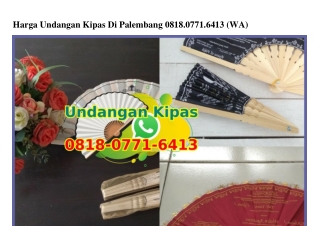 Harga Undangan Kipas Di Palembang 08I8.077I.64I3[wa]