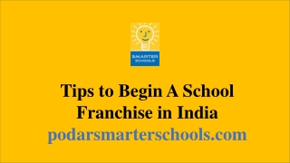 Tips to Begin A School Franchise in India