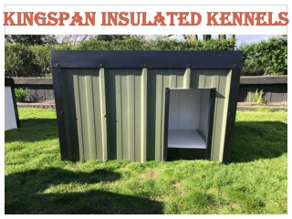 KINGSPAN INSULATED KENNELS