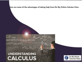 Here are some of the advantages of taking help from Do My Online Calculus Class