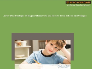 A Few Disadvantages Of Regular Homework You Receive From Schools and Colleges