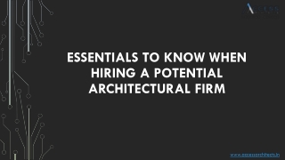 Essentials to Know When Hiring a Potential Architectural Firm