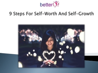 9 Steps for Self Worth And Self Growth