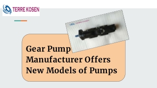 Gear Pump Manufacturer Offers New Models of Pumps