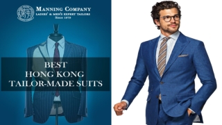 Best Hong Kong Tailor-Made Suits | Hong Kong Custom Tailors