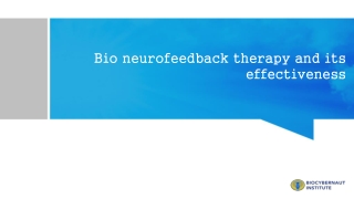 Bio neurofeedback therapy and its effectiveness