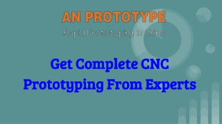 Get Complete CNC Prototyping From Experts