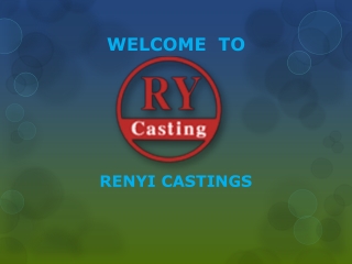 Investment Castings full procedure (step) - RENYI CASTINGS