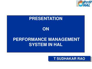 PRESENTATION ON PERFORMANCE MANAGEMENT SYSTEM IN HAL