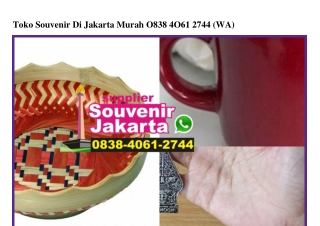 Toko Souvenir Di Jakarta Murah 0838•406I•2744[wa]