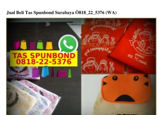 Jual Beli Tas Spunbond Surabaya 0818225376[wa]