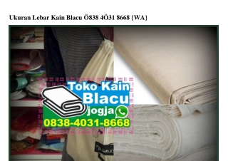 Ukuran Lebar Kain Blacu Ö8384Ö318668[wa]