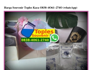 Harga Souvenir Toples Kaca 0838·4061·2740[wa]