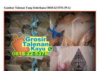 Gambar Talenan Yang Sederhana 0818–22–5376[wa]