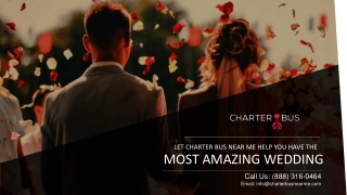 Let Charter Bus Rental Near Me Help You Have The Most Amazing Wedding