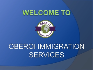 Get Free Visa Assessments by Oberoi Immigration Consultants