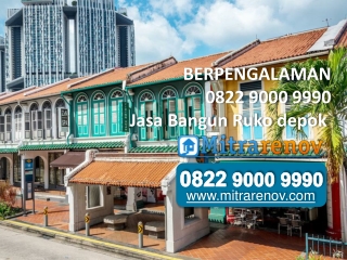 BERPENGALAMAN, 0822 9000 9990, Jasa Bangun Ruko depok