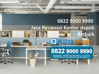 0822 9000 9990, Jasa Renovasi Kantor depok, Terbaik