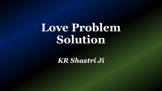 Love Problem Solution | payment after result  918005545530