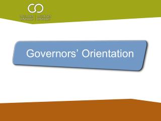 Governors’ Orientation