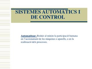 SISTEMES AUTOMÀTICS I DE CONTROL