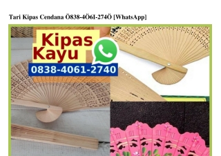 Tari Kipas Cendana Ö838•4Ö61•274Ö[wa]