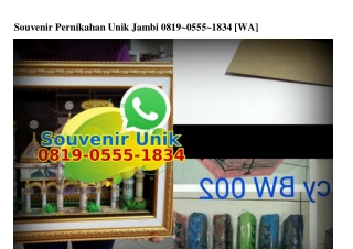 Souvenir Pernikahan Unik Jambi Ö819 Ö555 1834[wa]